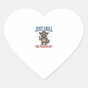 Just Chill The Fourth Out Patriotic Raccoon Shirt_ Heart Sticker