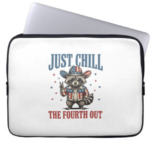 Just Chill The Fourth Out Patriotic Raccoon Shirt_ Laptop Sleeve