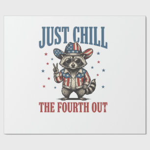 Just Chill The Fourth Out Patriotic Raccoon Shirt_ Wrapping Paper