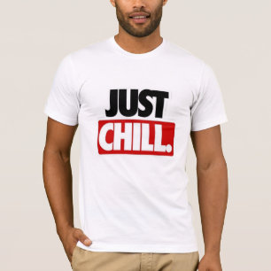 Just Chill Typography T-Shirt