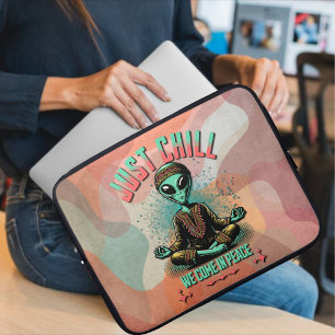 Just Chill, We Come in Peace Laptop Sleeve