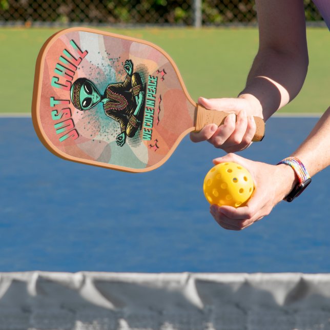 Just Chill, We Come in Peace Pickleball Paddle (Insitu)