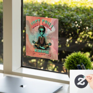 Just Chill, We Come in Peace Window Cling
