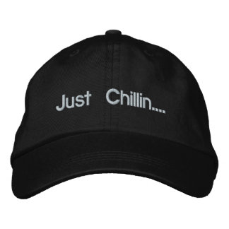 Just Chillin.... Embroidered Hat