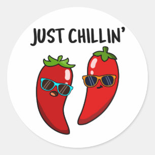 Just Chillin Funny Chili Peppers Pun  Classic Round Sticker