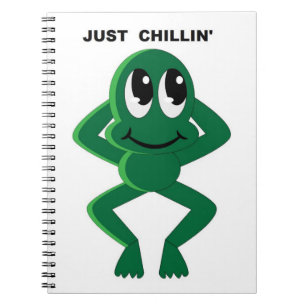 JUST CHILLIN' NOTEBOOK