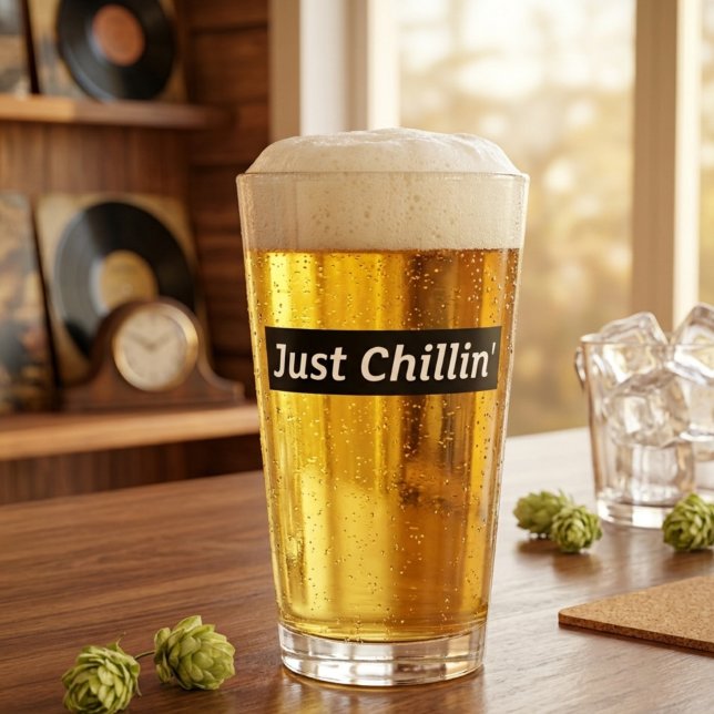 Just Chillin’ Pint Glass (Creator Uploaded)