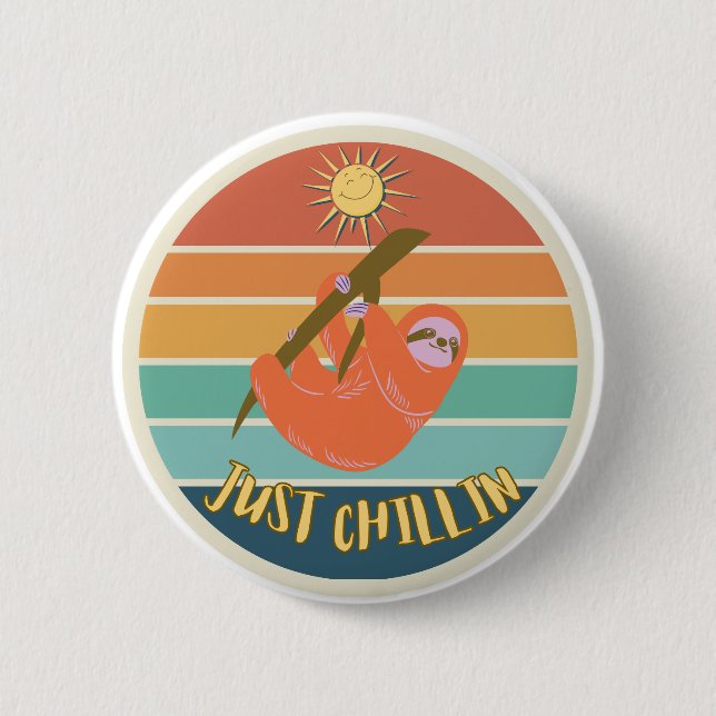 Just Chillin Sloth 2 Inch Round Button (Front)
