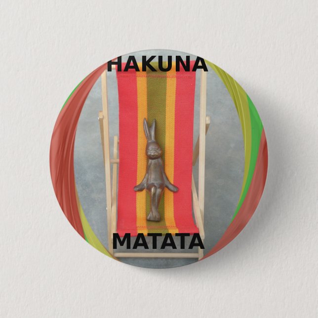Just Chilling Hakuna Matata summer time 2 Inch Round Button (Front)