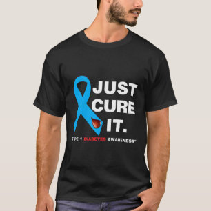Just Cure It Blue Ribbon Type 1 Diabetes Awareness T-Shirt