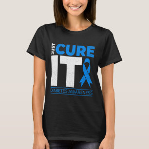 Just Cure It Diabetes Awareness Blue Ribbon Diabet T-Shirt
