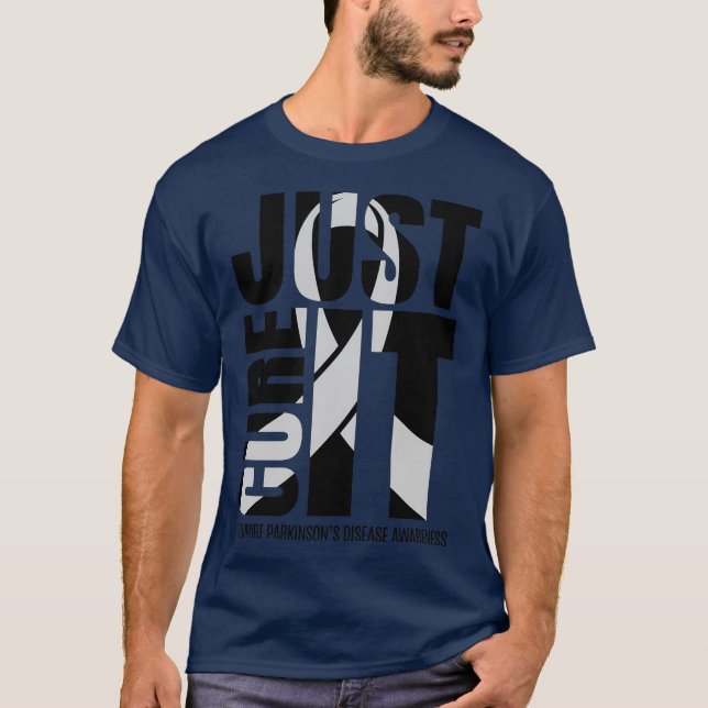 Just Cure It Parkinsons Disease Awareness T-Shirt (Front)