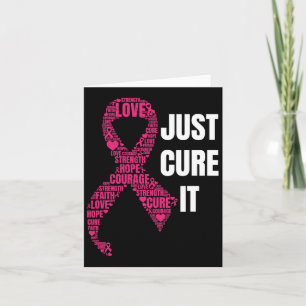 Just Cure It Pink Ribbon Breast Cancer Awareness Card