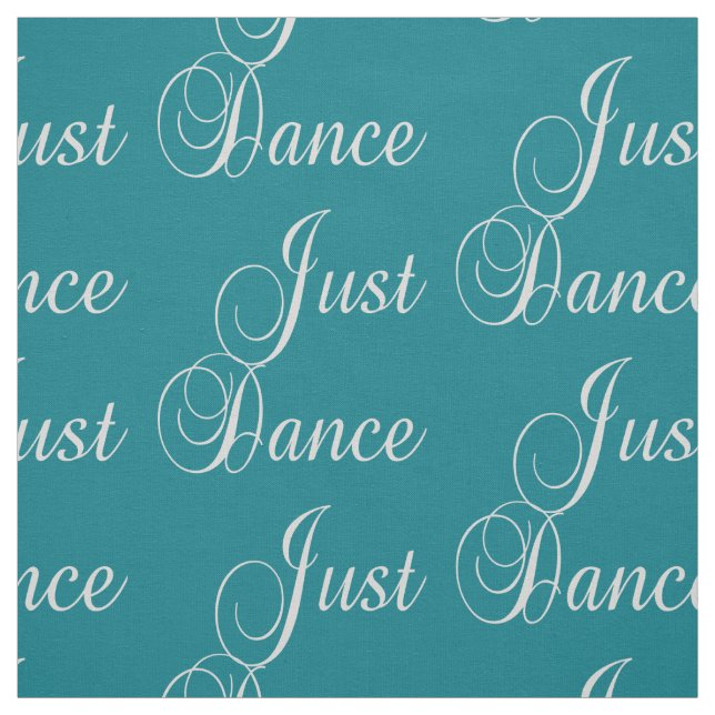 Just Dance Text On Any Colour Fabric (Swatch)