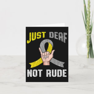 Just Deaf Not Rude Apparel Awareness Asl Language Card