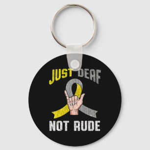 Just Deaf Not Rude Apparel Awareness ASL Language Keychain
