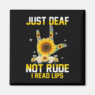 Just Deaf Not Rude Hearing Impaired Deaf ASL Sign Magnet
