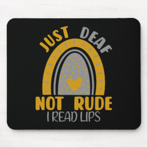 Just Deaf Not Rude Rainbow Deaf Awareness Asl Sign Mouse Pad