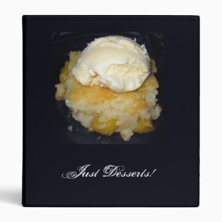 Just Desserts!  Binder featuring Peach Cobbler