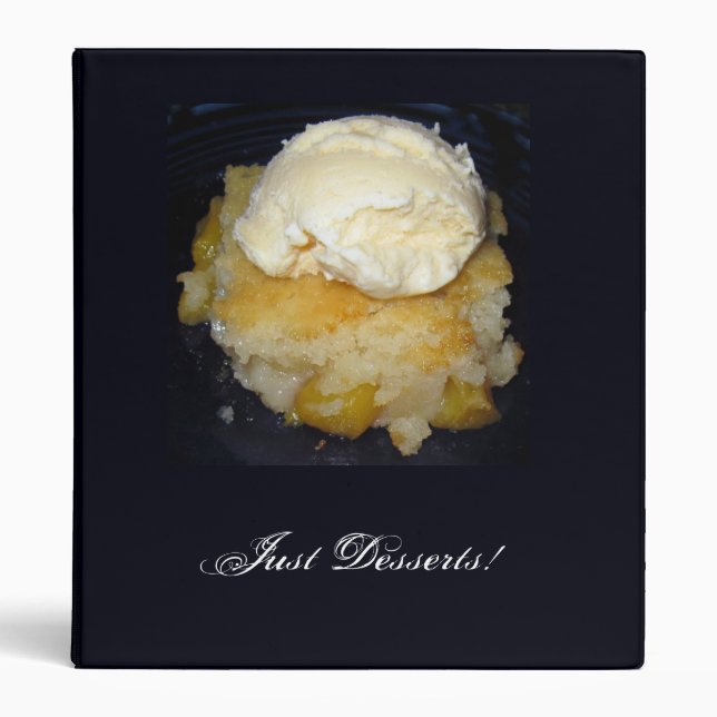 Just Desserts!  Binder featuring Peach Cobbler (Front)