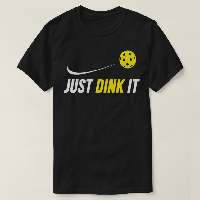 Just dink it funny pickleball Classic TShirt (Design Front)