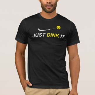 Just Dink It T-Shirt de Pickleball