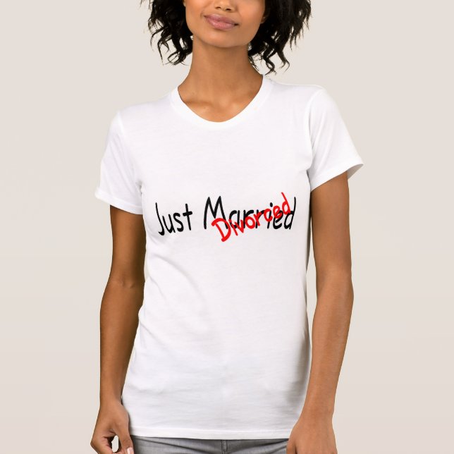 Just Divorced T-Shirt (Front)