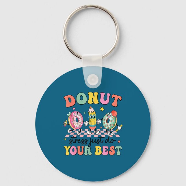 Just Do Groovy Donut Stress Testing Day Keychain (Front)