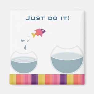 Just do it magnet