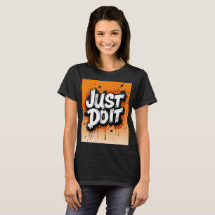Just Do It T-Shirt Graphique Typographie Graphique