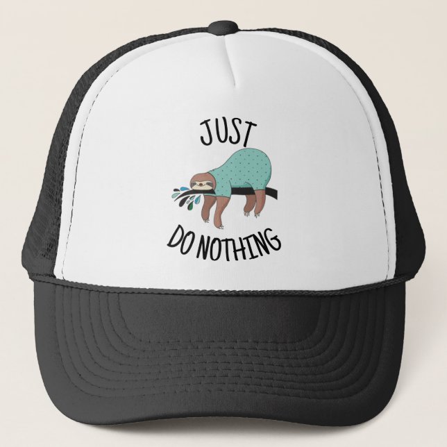 Just Do Nothing Sloth Trucker Hat (Front)