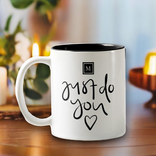 Just do You Monogram  Two-Tone Coffee Mug (Inspire your day with this just do you typography inspired design featuring a monogram square above.)