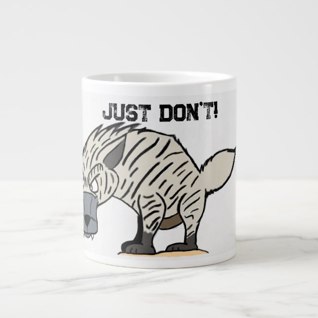 Just Don't Hyena Mug (Front)