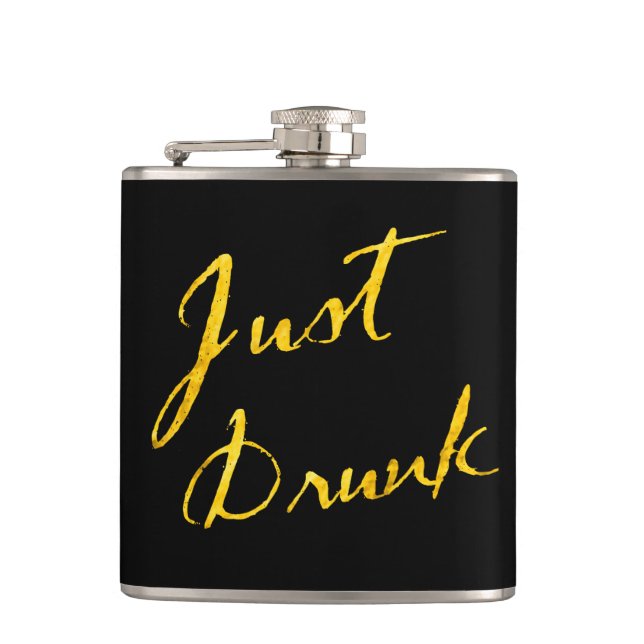 Just Drunk Flask (Front)