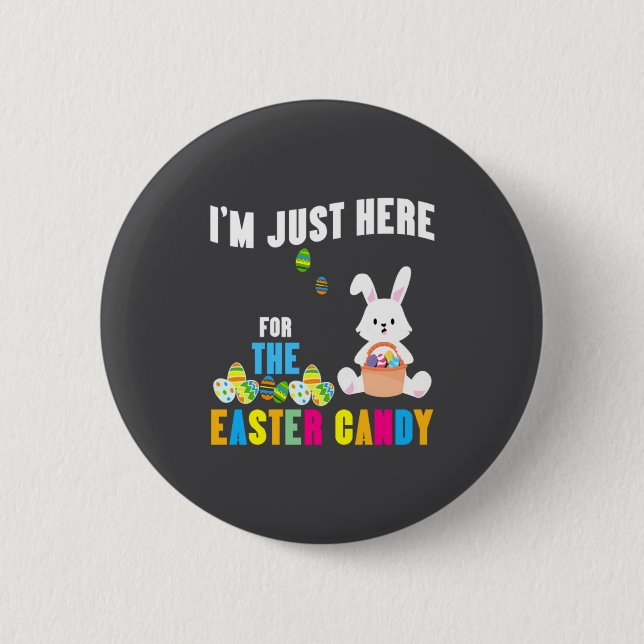 Just Easter Bunny M Here Easter 2 Inch Round Button (Front)