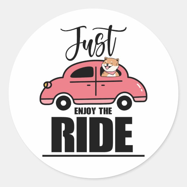 Just Enjoy the Ride  Classic Round Sticker (Front)