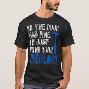 Just fixing your theology Funny Sarcastic _2 T-Shirt