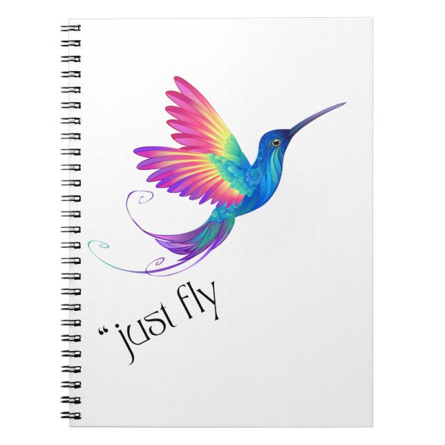 Just Fly - Vibrant Rainbow Hummingbird Art for Fre Notebook (Front)