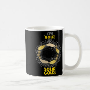 Just For A Shining Woman Who Is Pure Gold Graphic Coffee Mug