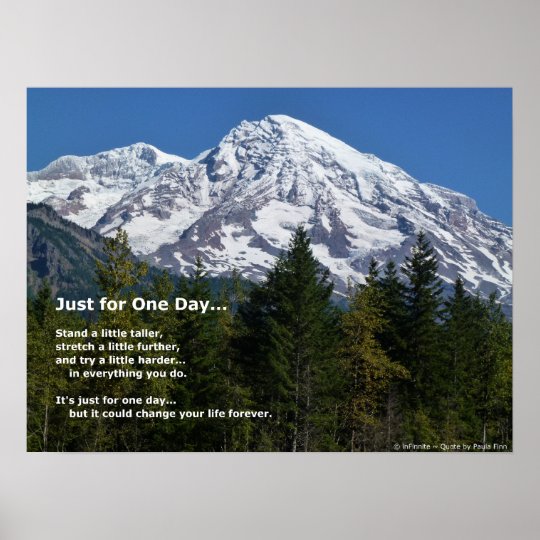 Just For One Day...Motivational Quote Poster | Zazzle.ca