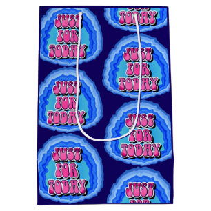 Just For Today Geode 12 Step AA Recovery Slogan Medium Gift Bag