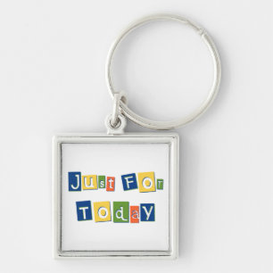 Just for Today Slogan Quote Color Block Letters Keychain