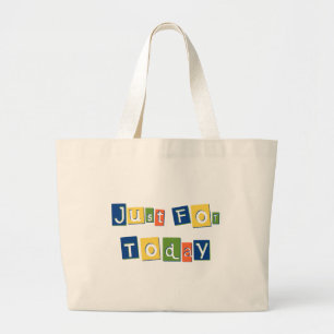 Just for Today Slogan Quote Colour Block Letters Large Tote Bag