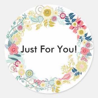 Just for You! Classic Round Sticker