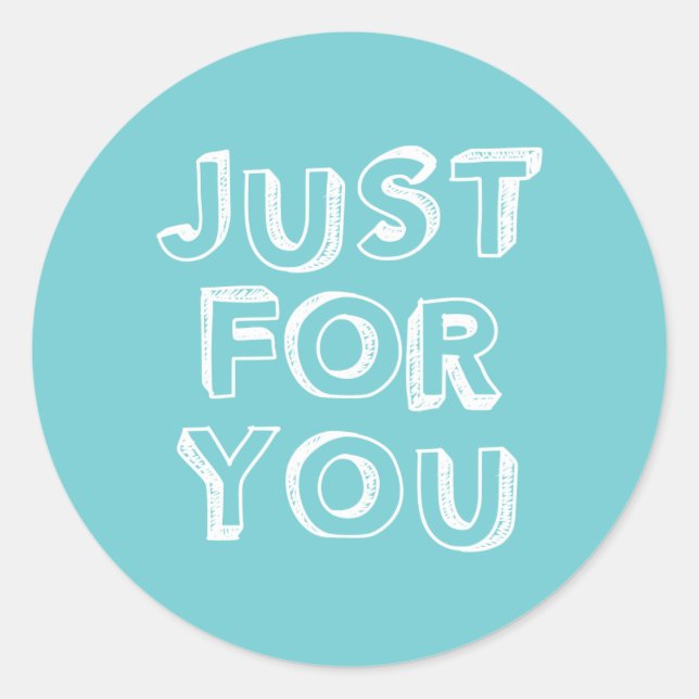 Just for you stickers (Front)