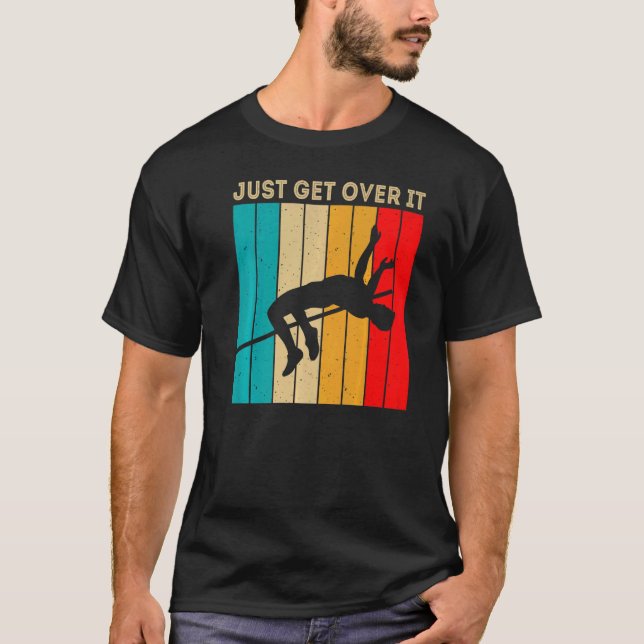 Just Get Over It High Jumping High Jump Retro Suns T-Shirt (Front)