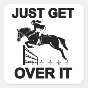 JUST GET OVER IT SQUARE STICKER