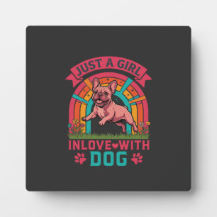 Just Girl Inlove Dog French Bulldog Rainbow Paws Plaque