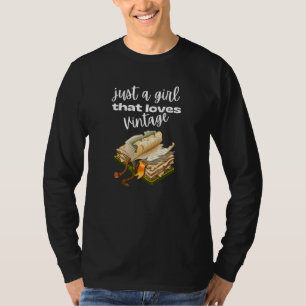 Just Girl That Loves Vintage Books With Retro Book T-Shirt