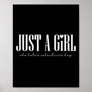 Just Girl Who Hates Valentines Day Single  Poster